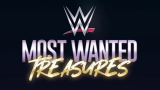 WWE Most Wanted Treasures Live 7/14/2024